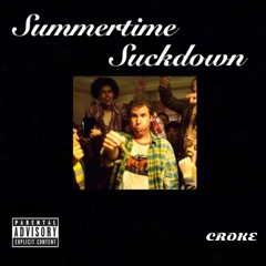 Summertime Suckdown
