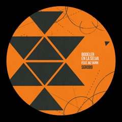 SGR089 - Bodeler - En La Selva (Featz Mz Burn)