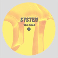 Will Regan - System