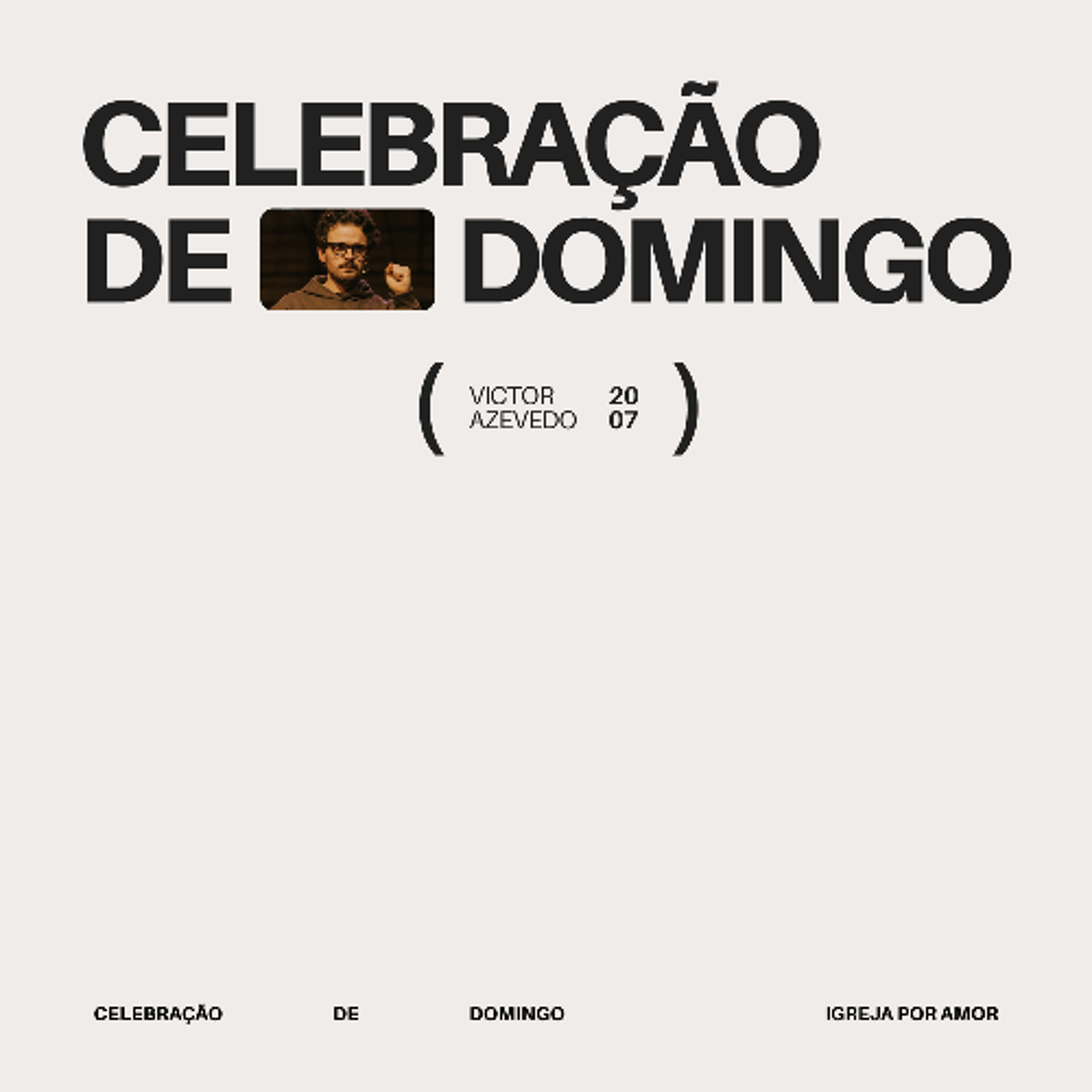 Celebração de Domingo | Igreja Por Amor | Victor Azevedo | 20 de Julho de 2025