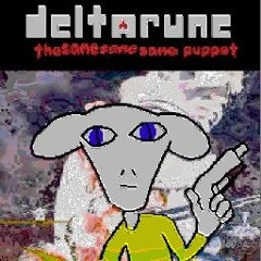 i remember you're plug and prays -- BRANDISH 3 SAME PUPPET: DELTARUNE