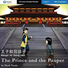 Read [PDF EBOOK EPUB KINDLE] The Prince and the Pauper: Mandarin Companion Graded Readers Level 1, S