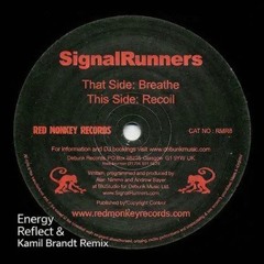Signalrunners-Recoil (Energy Reflect & Kamil Brandt Remix) [FREE DOWNLOAD]