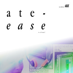 Ate-Ease (12" Extended Mixes)