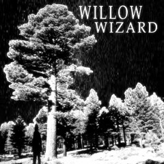 Willow Wizard - Dark Silhouette by the Pine Tree [PROD.SIXXNIGHTSS]