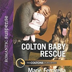 READ KINDLE 💜 Colton Baby Rescue (The Coltons of Red Ridge Book 1) by  Marie Ferrare