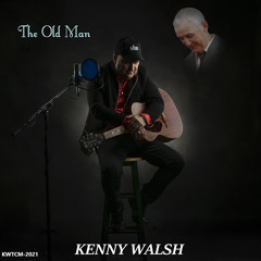 Daddy Was A Hard Workin' Honest Man- Kenny Walsh