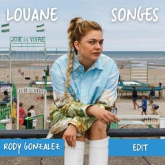 Louane - Songes (Rody Gonzalez Edit)
