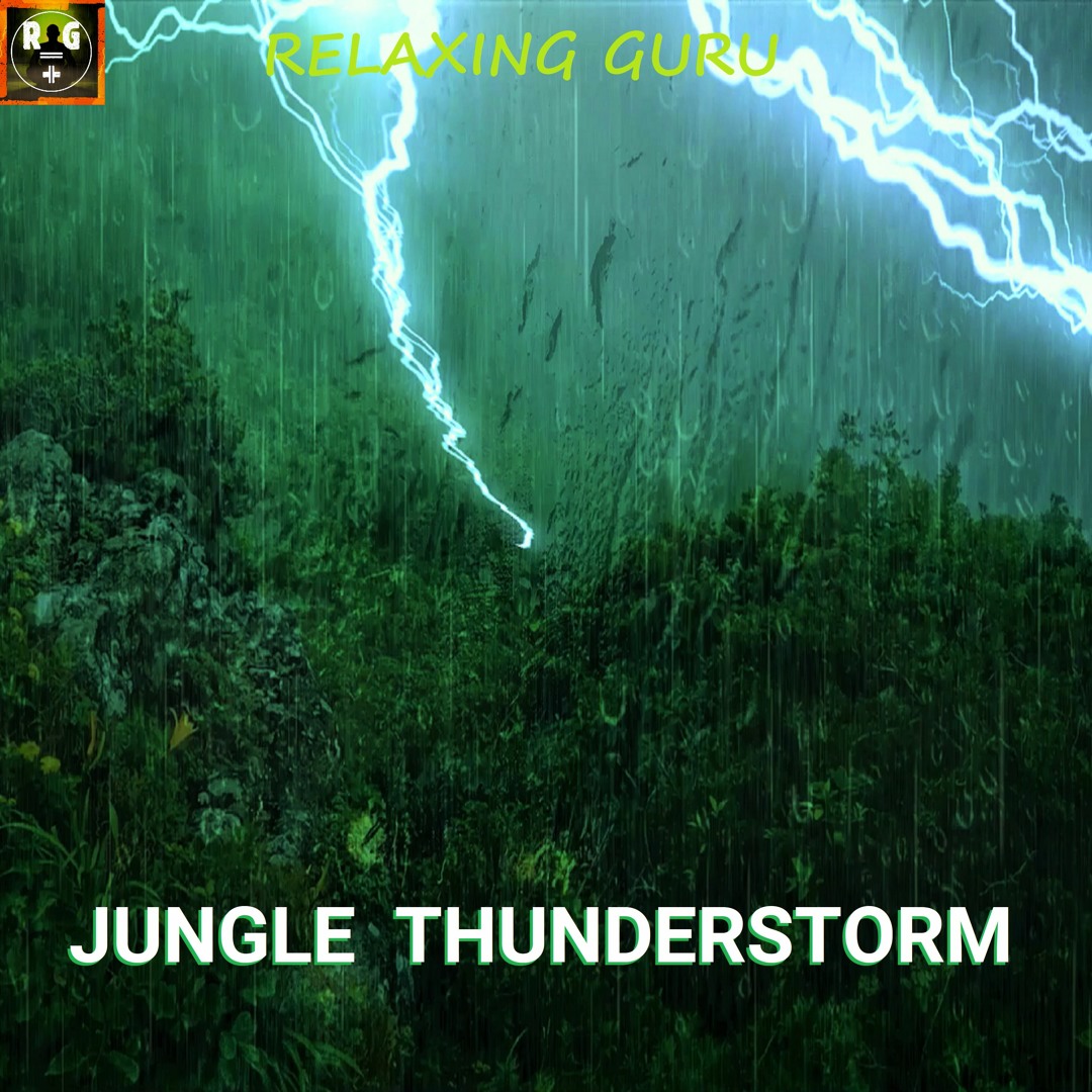 Stream Jungle Thunderstorm With Rain Sounds Lightning Strikes Loud
