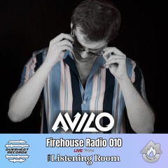 Firehouse Radio #010: Avilo Live @ The Listening Room [1.20.24]