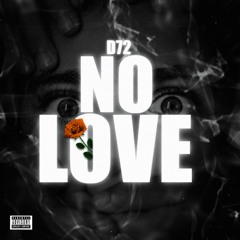 D72 - NO LOVE (feat. Shi)