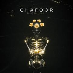 Ghafoor - Basstides (Remix)