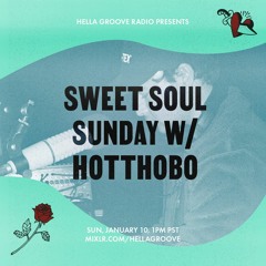 Sweet & Modern Soul Sunday #7 K-Maxx Tribute Show on Hella Groove 01.10.21