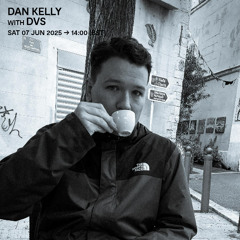 Dan Kelly with DVS - 07 June 2025