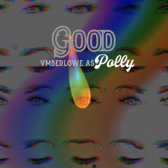 vmberlowe x Good