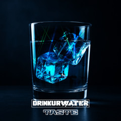 DRINKURWATER-TASTE