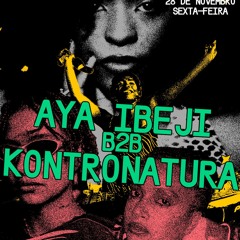 Aya Ibeji B2B Kontronatura @ Madre Celebration  28/11/2025