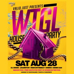The House Party #WTGLWeekend Live Set