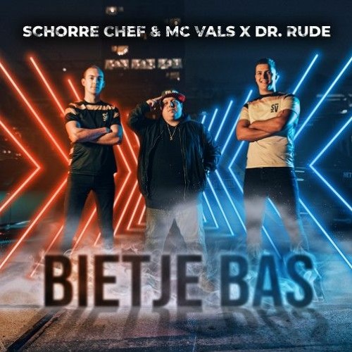 Schorre Chef & MC Vals X Dr. Rude - Bietje Bas