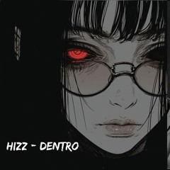 Hizz - Dentro
