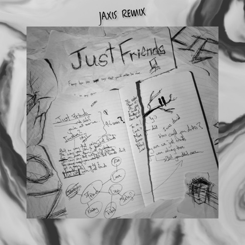 Just Friends Jaxis Remix By Esc Records