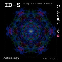 ID-S - Astralogy (Willy3k & Formatic remix)