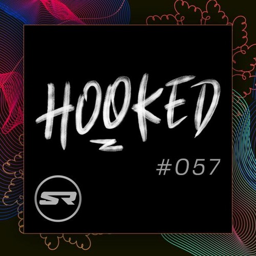 Stream Hooked Radio Show #057 "Live" by Steve Rayner | Listen online for  free on SoundCloud