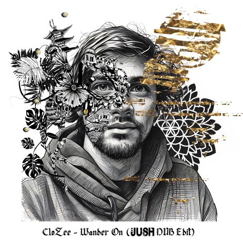 CloZee - Wander On (JUSH DNB EDIT)