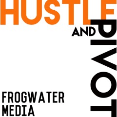Hustle and Pivot Podcast with Vera Gibbons