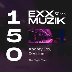 Andrey Exx, D'Vision - Night Train