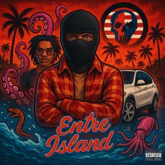 Entre Island-EntreFigueroa & Shawty2Cold #KW #BF