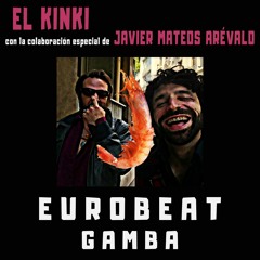 El Kinki & Javier Mateos Arévalo - Eurobeat Gamba - 06 Rythme Inconnu (feat. David Marcos)