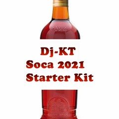 Dj KT Soca 2021 Starter Mix