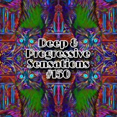 Deep & Progressive Sensations #150 | In Harmony X