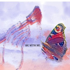 MBD - Be With Me