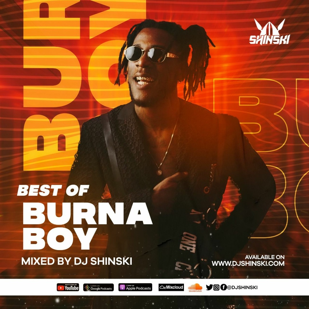Stream Best Of Burna Boy Mix - Dj Shinski [Kilometer, Ye