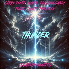 Gabry Ponte, LUM!X, Prezioso - Thunder (LguaTempo Bootleg)