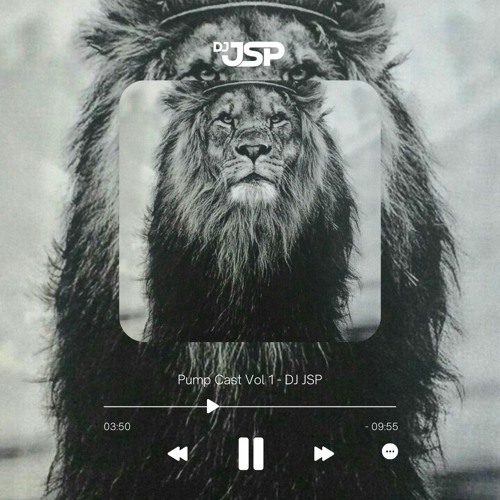 Pump Cast Vol 1 - DJ JSP