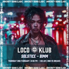 University Sound Clash: Solstice - Bimm - 15 Minute Mini Mix