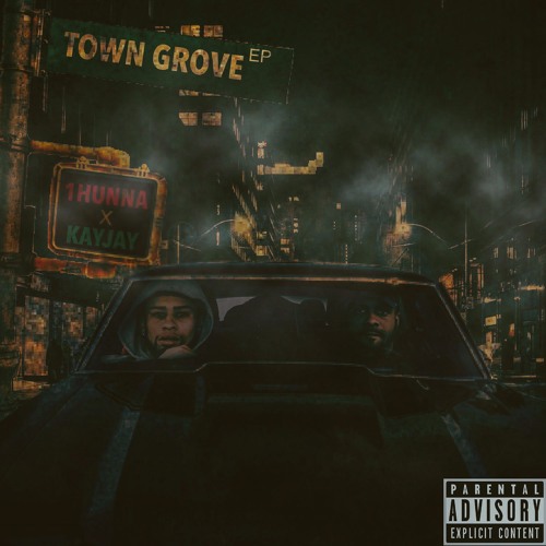 Town Grove 1Hunna x Kayjay- From The Streets