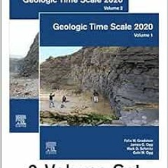 GET [EPUB KINDLE PDF EBOOK] Geologic Time Scale 2020 by F.M. Gradstein,James G. Ogg,M