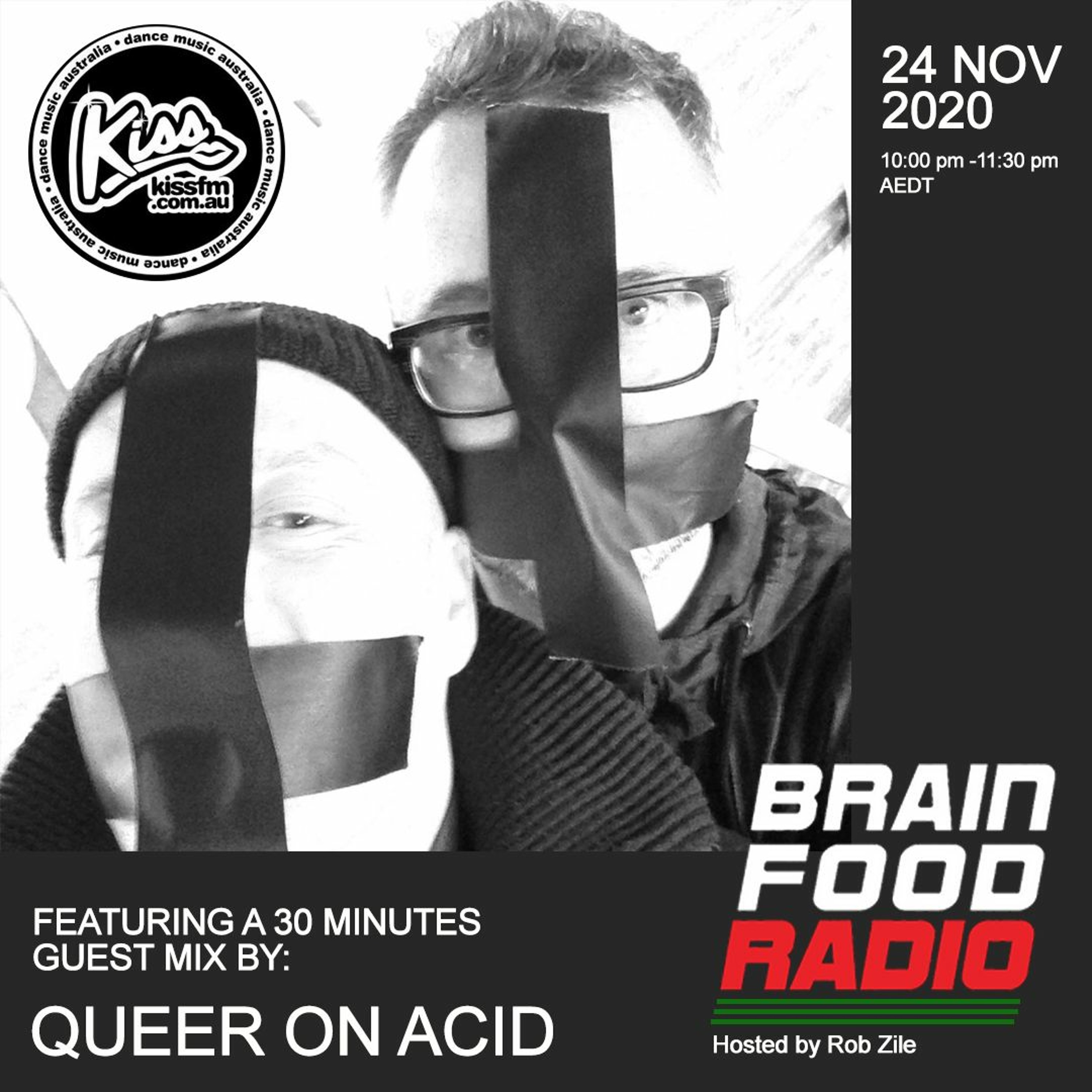 Brain Food Radio hosted by Rob Zile/KissFM/24-11-20/#2 QUEER ON ACID (GUEST MIX) episode artwork