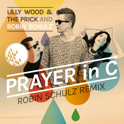 Prayer In C (Robin Schulz Remix) [Radio Edit] - Single