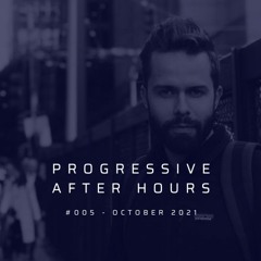 Progressive After Hours #005 (10 2021)