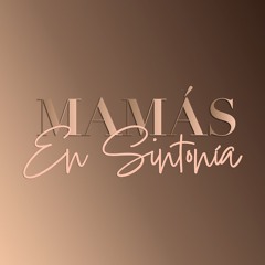 Parejas Narcisistas | Mamás en sintonía | Podcast | SMRTV