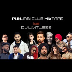 PUNJABI CLUB MIXTAPE - DJ LIMITLESS
