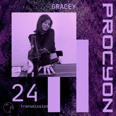 Transmission 24: Gracey