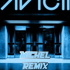 Avicii - Levels (Michel Remix) (First track)