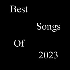 Favorite Songs Of 2023