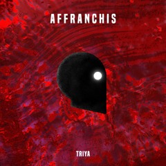 MBEP0117/Affranchis - TRIYA DUB
